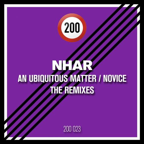 Nhar - An Ubiquitous Matter - Novice - The Remixes