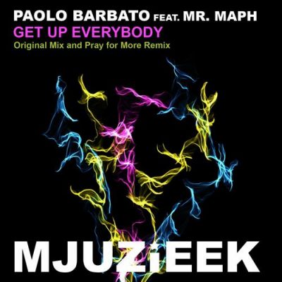 00-Paolo Barbato feat. Mr. Maph-Get Up Everybody MJUZIEEK154-2013--Feelmusic.cc