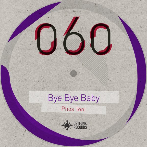 Phos Toni - Bye Bye Baby