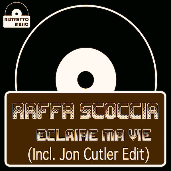 Raffa Scoccia - Eclaire Ma Vie