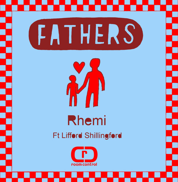 Rhemi Ft Lifford Shillingford - Fathers