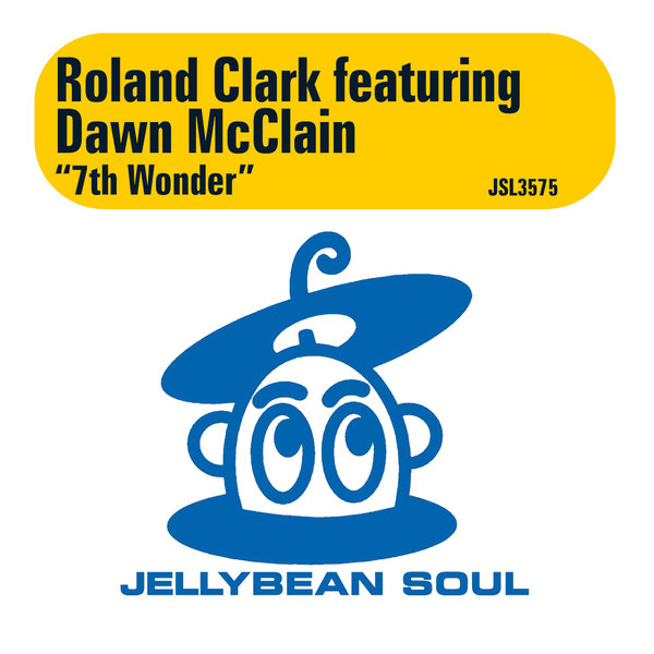 Roland Clark feat. Dawn Mcclain - 7th Wonder