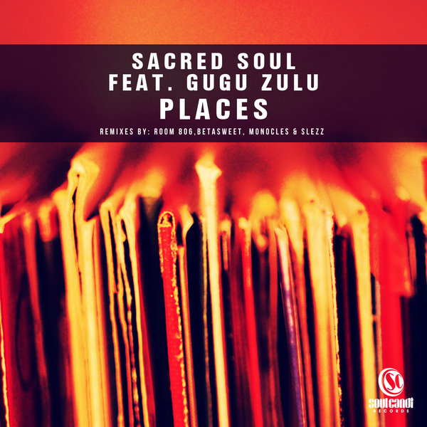 Sacred Soul feat. Gugu Zulu - Places