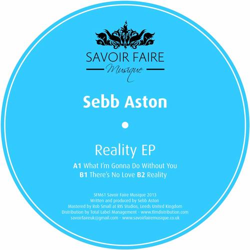 Sebb Aston - Reality EP