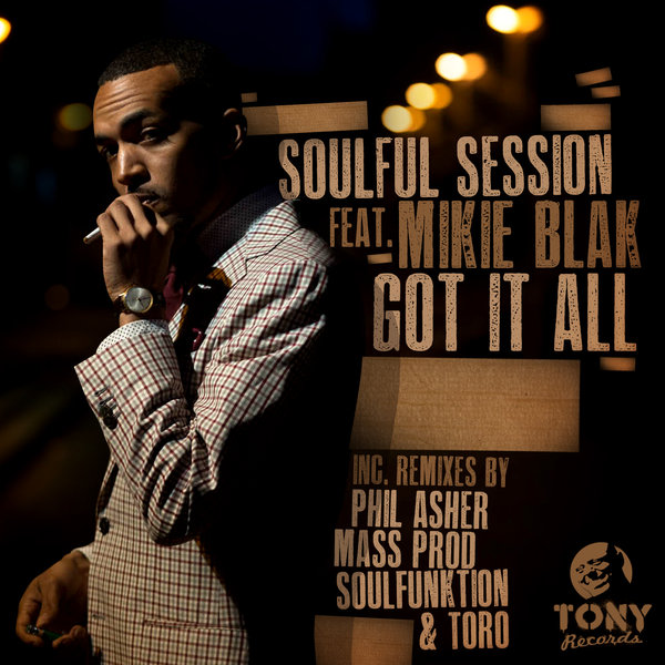 Soulful Session & Mikie Blak - Got It All