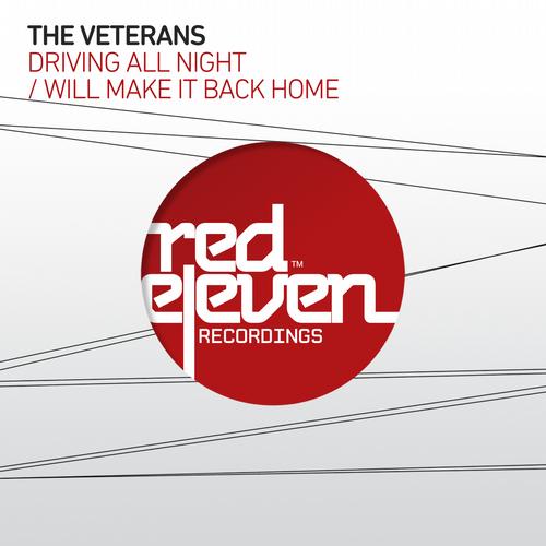 The Veterans - Driving All Night - Will Make It Back Home