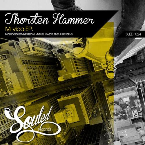 Thorsten Hammer - Mi Vida EP