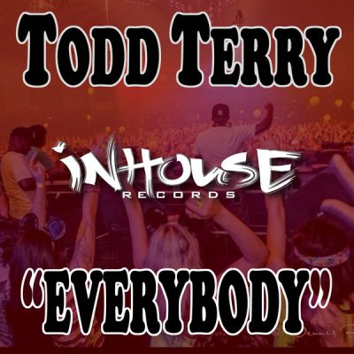 00-Todd Terry-Everybody (Tee's Inhouse Mix) INHR353-2013--Feelmusic.cc
