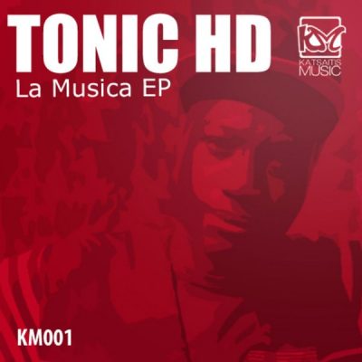 00-Tonic HD-La Musica Ep KM 001-2013--Feelmusic.cc