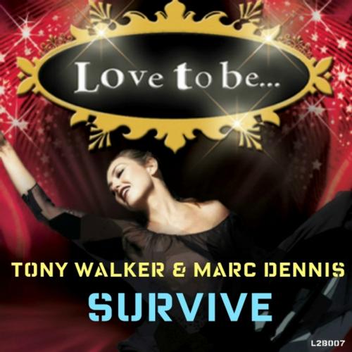 Tony Walker & Marc Dennis - Survive