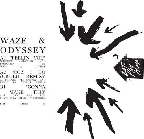 Waze & Odyssey - Feelin' You EP