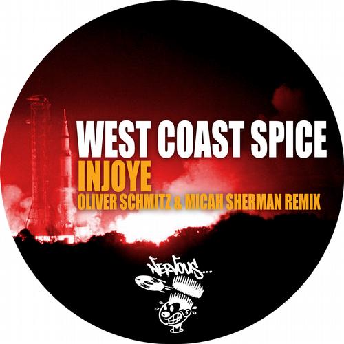 West Coast Spice - Injoye (Oliver Schmitz & Micah Sherman Remix)