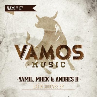 00-Yamil & Mhek & Andres H-Latin Grooves EP vam137-2013--Feelmusic.cc