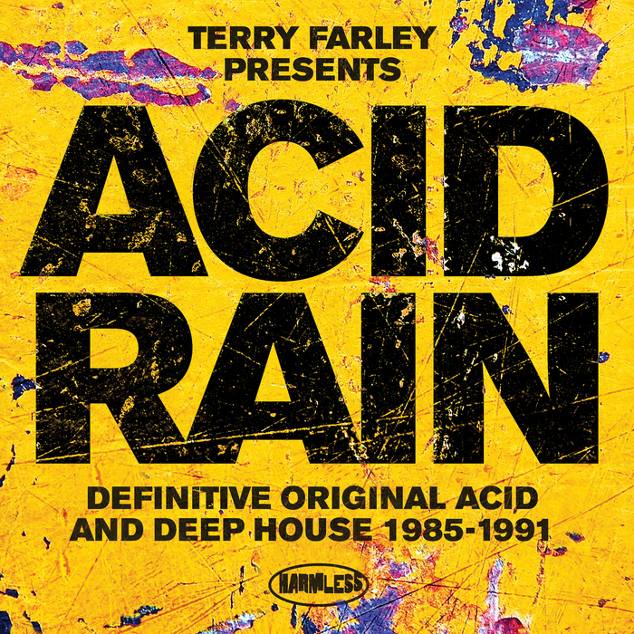 VA-Terry Farley Presents Acid Rain. Definitive Original Acid & Deep House 1985-1991