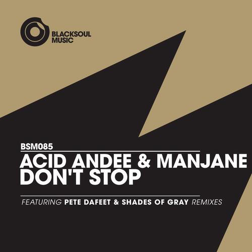 Acid Andee & Manjane - Don't Stop