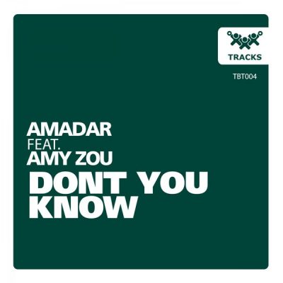 00-Amadar & Amy Zou-Dont You Know TBT004 -2013--Feelmusic.cc