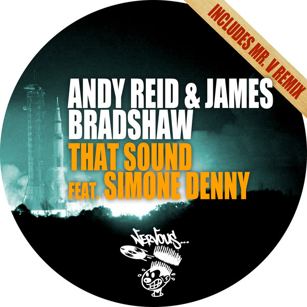 Andy Reid & James Bradshaw Ft Simone Denny - That Sound