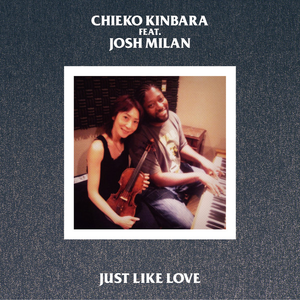 Chieko Kinbara feat. Josh Milan - Just Like Love