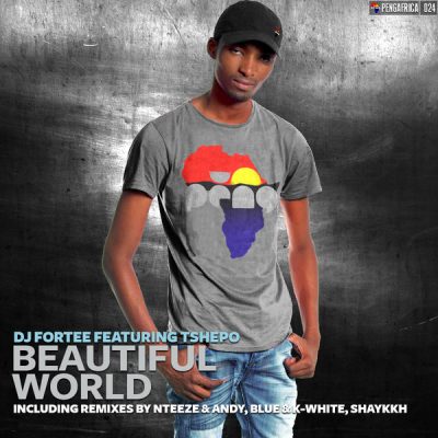 00-DJ Fortee feat. Tshepo Dolfey Lebese-Beautiful World PENGAFRICA024-2013--Feelmusic.cc