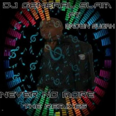 00-DJ General Slam-Never No More 3610153300215-2013--Feelmusic.cc