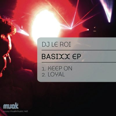 00-DJ Le Roi-Basixx EP MUAK030-2013--Feelmusic.cc