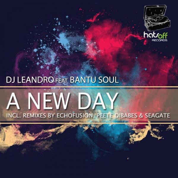 DJ Leandro Ft Bantu Soul - A New Day