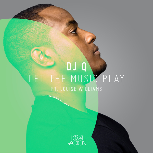 DJ Q feat. Louise Williams - Let The Music Play