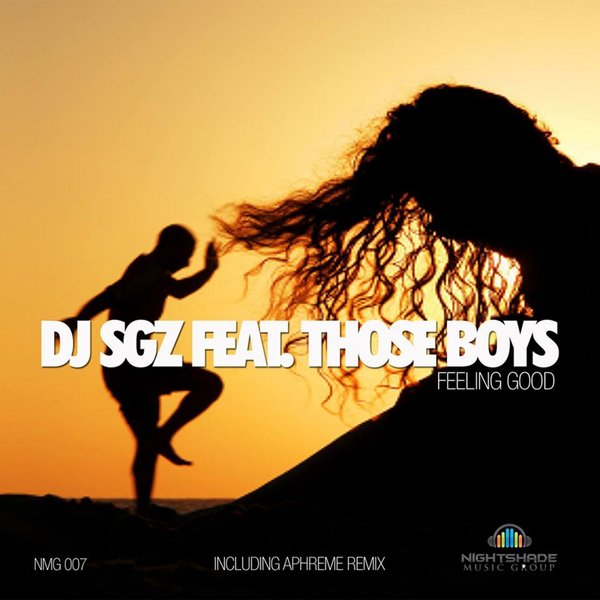 DJ SGZ feat. Those Boys - Feeling Good