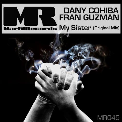 Dany Cohiba & Fran Guzman - My Sister