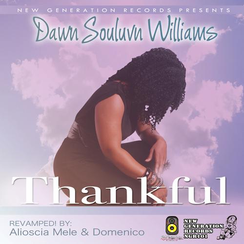 Dawn Souluvn Williams - Thankful . Revamped