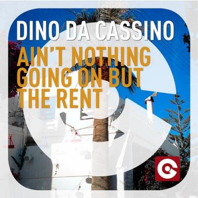 00-Dino Da Cassino-Ain't Nothing Going On But The Rent  2539-2013--Feelmusic.cc