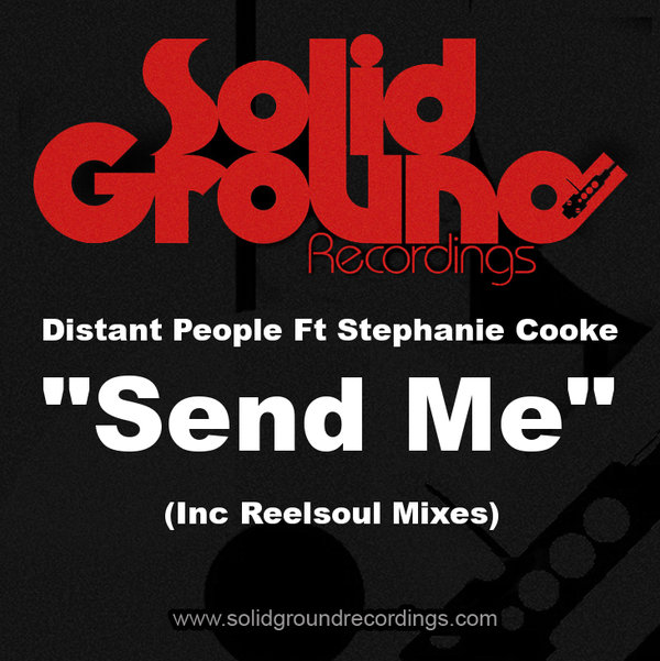Distant People Ft Stephanie Cooke - Send Me