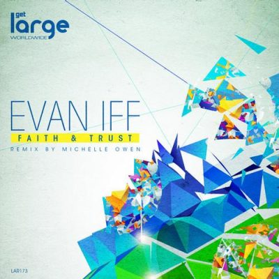 00-Evan Iff-Faith & Trust EP LAR173-2013--Feelmusic.cc