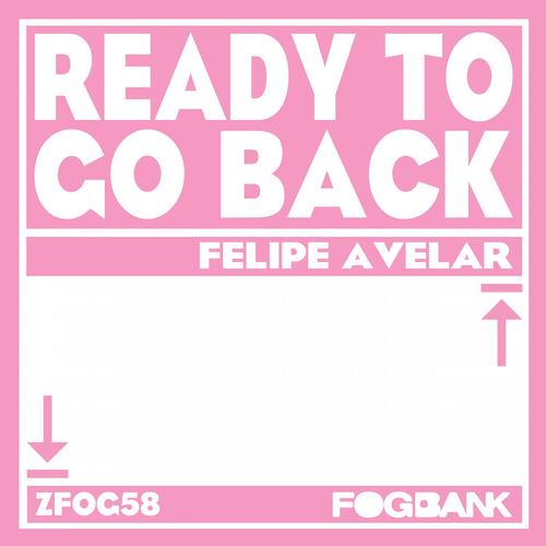 Felipe Avelar - Ready To Go Back