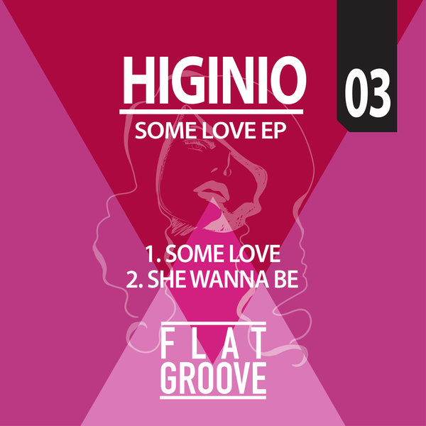 Higinio - Some Love