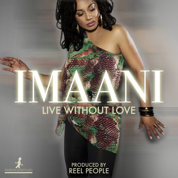 Imaani - Live Without Love (Produced By Reel People)