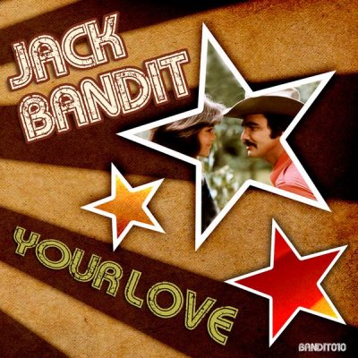 00-Jack Bandit-Your Love BANDIT010 -2013--Feelmusic.cc