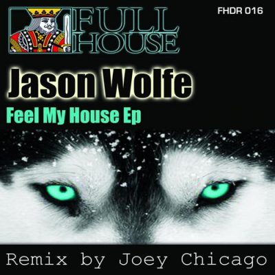00-Jason Wolfe-Feel My House Ep FHDR016-2013--Feelmusic.cc