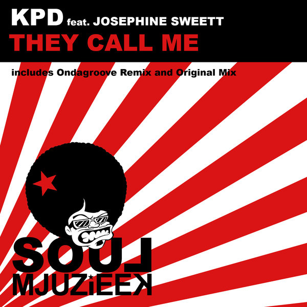 KPD feat. Josephine Sweett - They Call Me