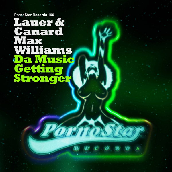 Lauer & Canard Ft Max Williams - Da Music Getting Stronger