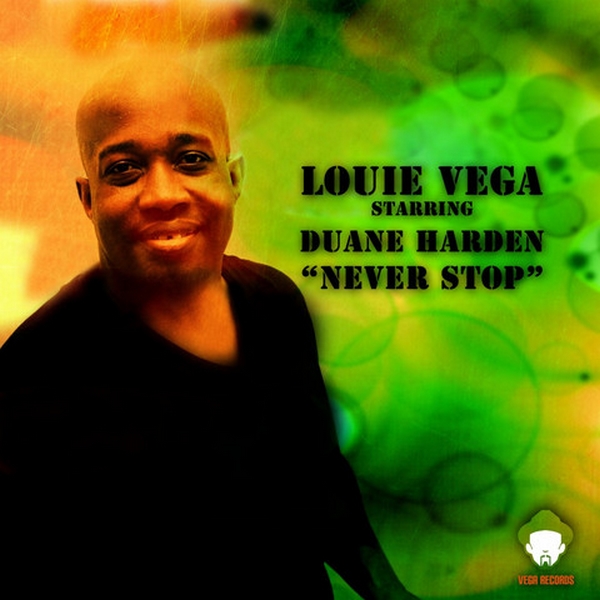 Louie Vega Starring Duane Harden - Never Stop