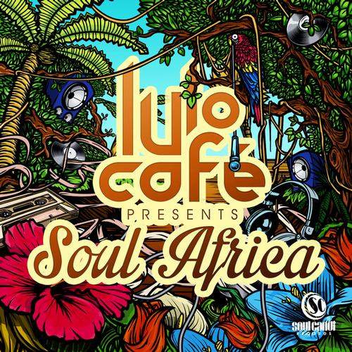 Lulo Cafe Presents - Soul Africa