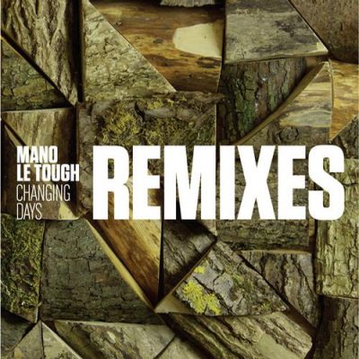 00-Mano Le Tough-Changing Days Remixes PERMVAC1081-2013--Feelmusic.cc