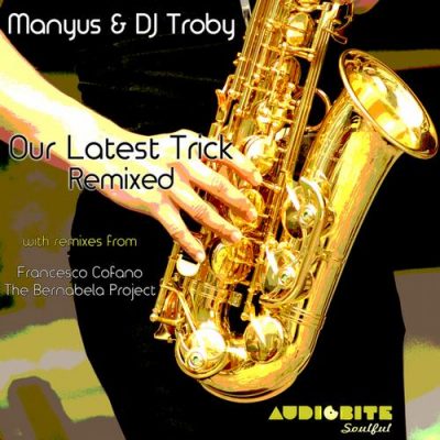 00-Manyus & DJ Troby-Our Latest Trick Remixed ABS0029-2013--Feelmusic.cc