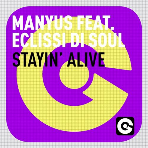 Manyus feat Eclissi Di Soul - Stayin' Alive