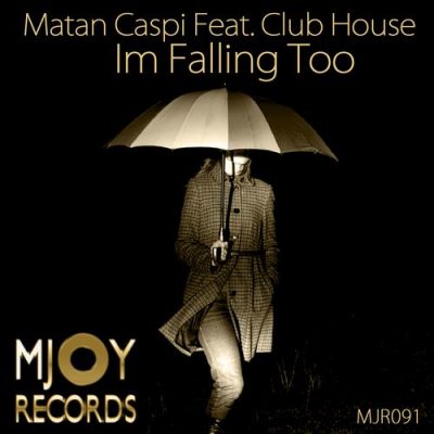 00-Matan Caspi Ft. Club House-I'm Falling Too 10061373-2013--Feelmusic.cc