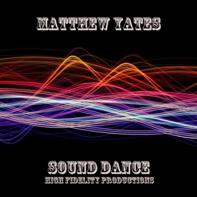 00-Matthew Yates-Sound Dance HFP005-2013--Feelmusic.cc