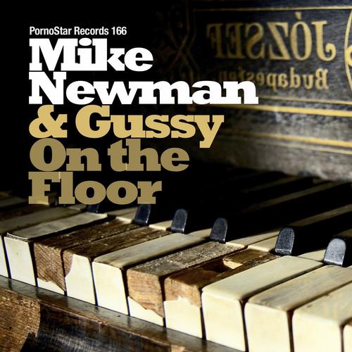 Mike Newman & Gussy - On The Floor