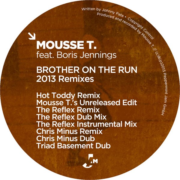 Mousse T & Boris Jennings - Brother On The Run (2013 Remixes)