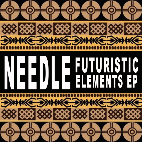 Needle - Futuristic Elements EP